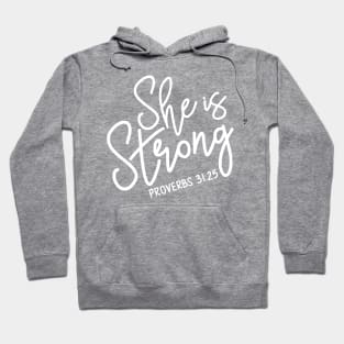 She is Strong - Proverbs 31:25 | Bible Quotes Hoodie